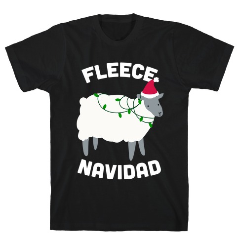 Fleece Navidad Funny Christmas T-shirt