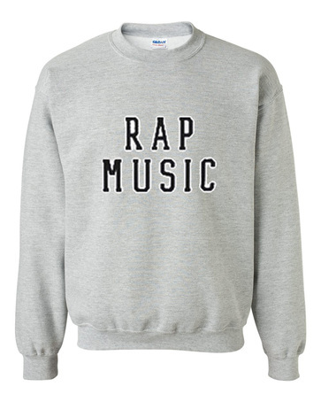Rap Music Sweatshirt