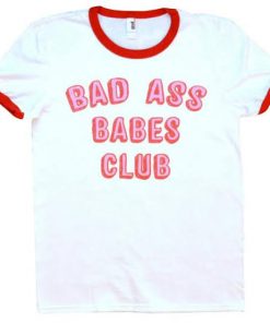 Bad Ass Babes Club Ringer T-shirt
