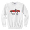 Sixteen Candles Jake Ryan Yeah You Sweatshirt