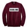 Darling Graphic Sweatshirt