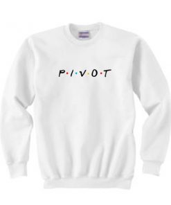 Pivot Friends Sweatshirt