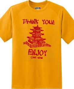 Thank You Enjoy Come Again Pagoda T-shirt