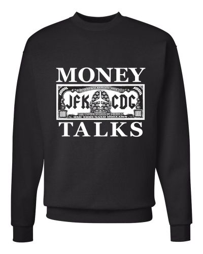 Money Talks Sweatshirt