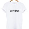 Unbothered T-shirt