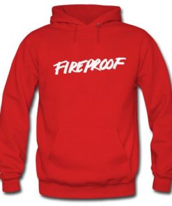 Fireproof Hoodie