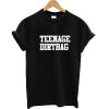 Teenage Dirtbag T-shirt