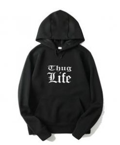 Thug Life Hoodie