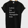 Lesbian Gay Bisexsual TRansgender Pride LGBT T-shirt