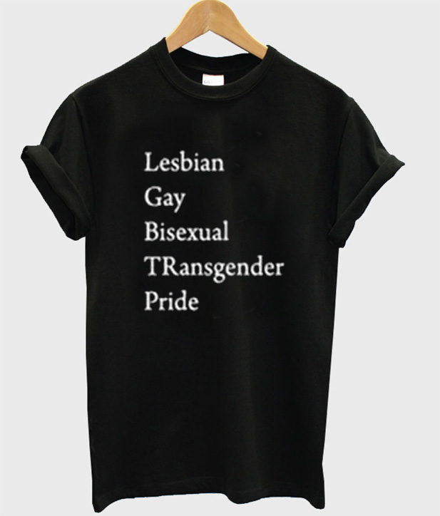 Lesbian Gay Bisexsual TRansgender Pride LGBT T-shirt