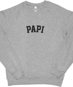 Papi Crewneck Sweatshirt