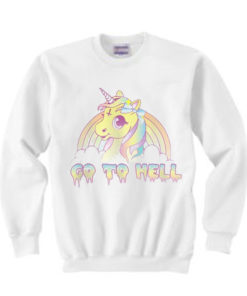 Go To Hell Unicorn Sweatshirt