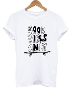 Good Vibes Only Skateboard T-shirt