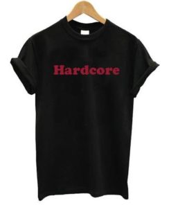 Hardcore T-shirt