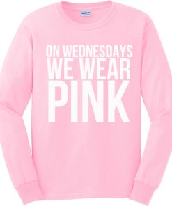On Wednesdays We Wear Pink Crewneck Sweatshirt