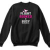 Flight Booked & Busy Sweatshirt
