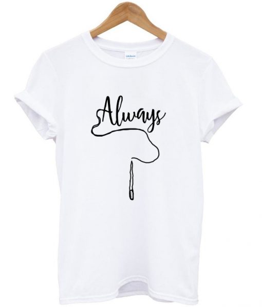 t shirt always