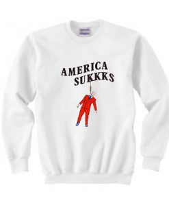 America Sukkks Sweatshirt