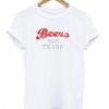 Beers Not Tears T-shirt