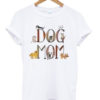 Dog Mom T-shirt