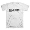 Immigrant T-shirt