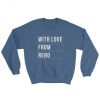 WLFR With Love From Reno Sweatshirt