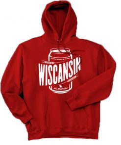 Wiscansin Cans Hoodie