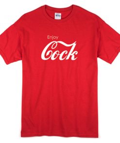 Enjoy Cock Coca Cola T-shirt