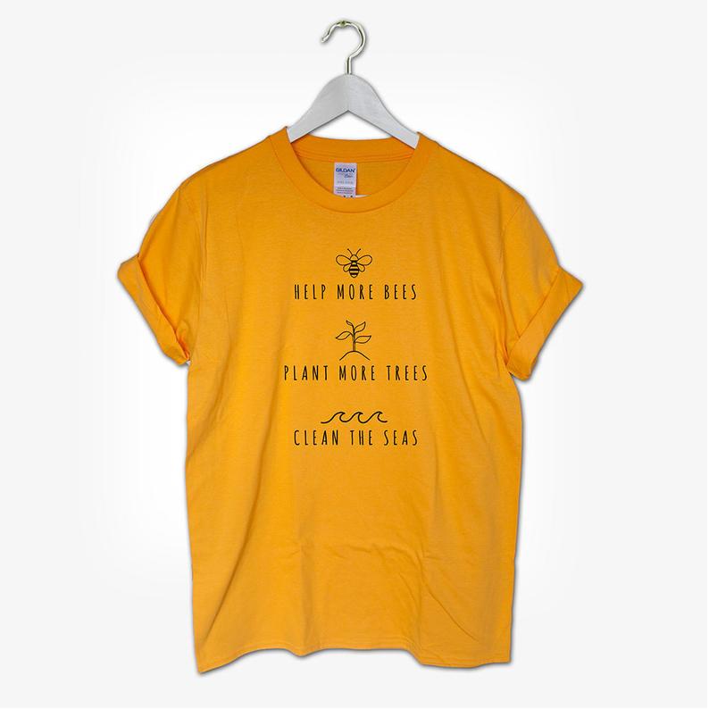 Help More Bees Plant More Trees Clean The Seas T-shirt