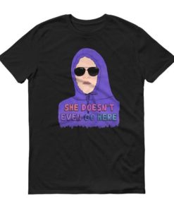 She Doesn't Even Go Here Mean Girls Damien T-shirt