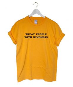 Treat People With Kindness T-shirt
