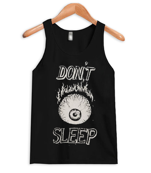 Don't Sleep Tank Top