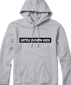 Settle Down Kids Hoodie