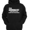I'm a Journalist Hoodie
