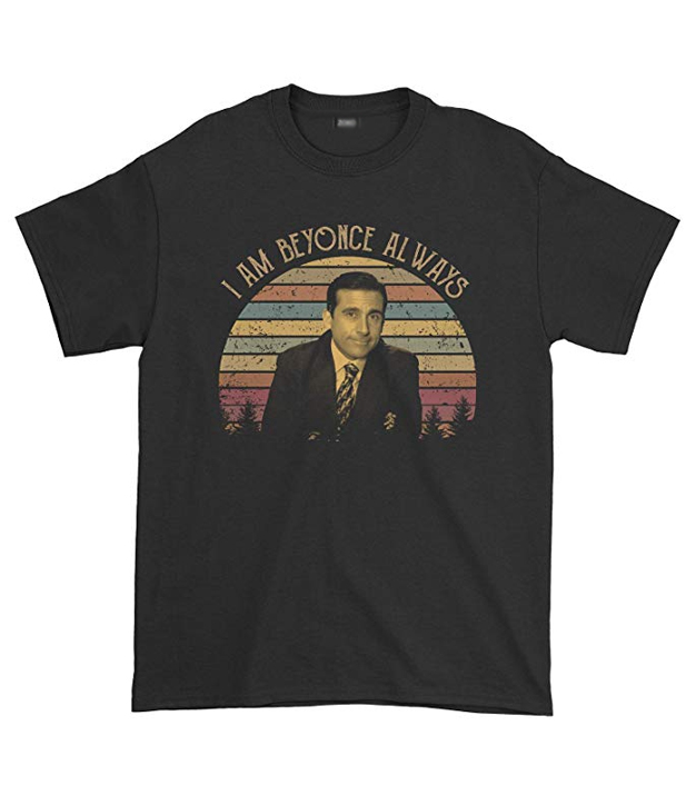 Michael Scott I Am Beyonce Always T Shirt