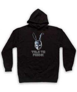 Talk To Frank Donnie Darko Hoodie