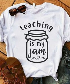 Teaching Is My Jam T-Shirt
