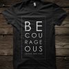 Be Courageous Joshua One Nine T-Shirt