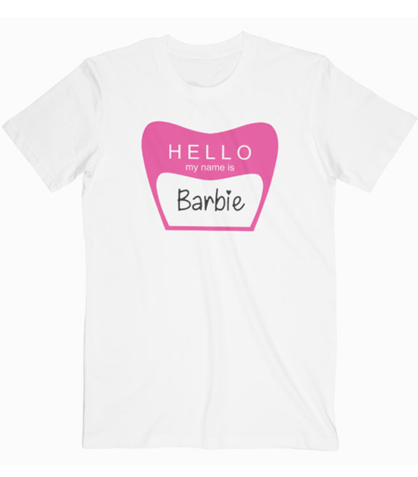 Hello my name is Barbie Tshirt