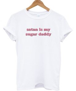 Satan Is My Sugar Daddy Tee