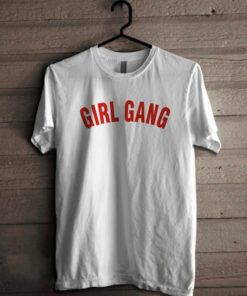 Girl Gang T-Shirt