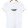 Screaming Inside T-Shirt