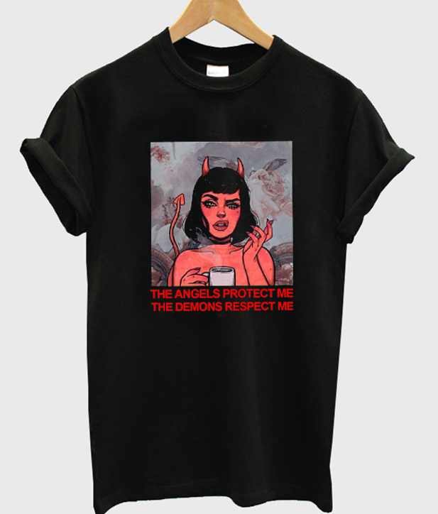 The Angels Protect Me The Demons Respect Me Graphic T-Shirt
