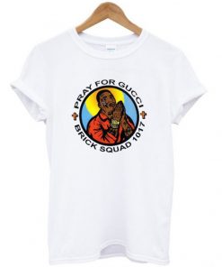 Brick Squa 1017 Pray For T-shirt