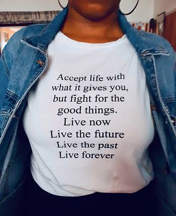 Accept Life With What it Gives You But Fight For Good Things T-shirt - Image 2