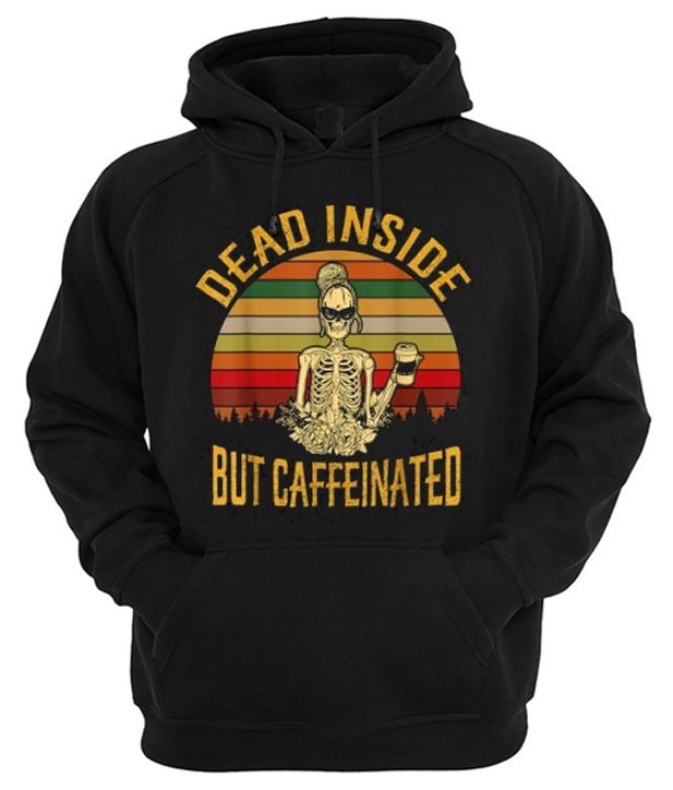 Dead Inside But Caffeinated Retro Hoodie
