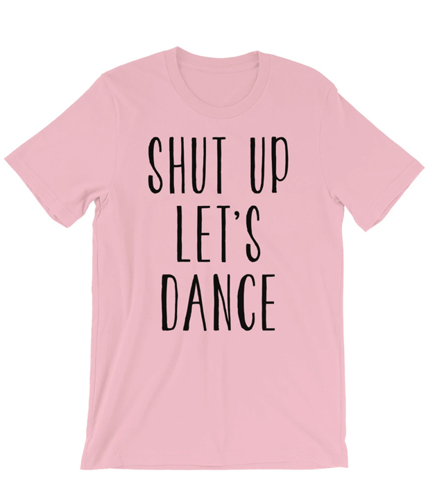 Shut Up Let's Dance T-shirt - Image 2