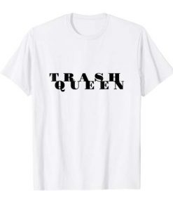 Trash Queen T-shirt