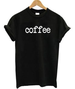 Coffee T-Shirt