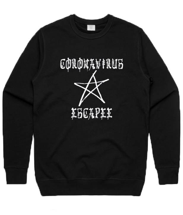 Corona Virus Escapee Sweatshirt